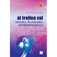 Al treilea val - Steve Case