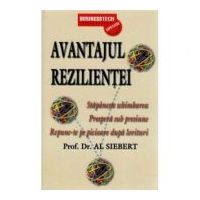 Avantajul rezilientei - Al Siebert
