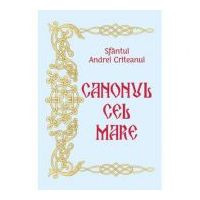 Canonul cel Mare - Sfantul Andrei Criteanul