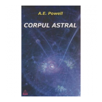 Corpul Astral - A. E. Powell