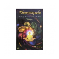 Dhammapada Volumul 7. Calea legii divine revelata de Buddha - Osho