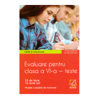 Limba si comunicare. Evaluare pentru clasa a 6-a, teste - Elena Sticlea