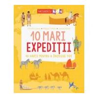 10 mari expeditii. 10 harti pentru a intelege tot - Christine Causse, Philippe Vallette, Laurent Stefano