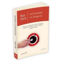 Actioneaza cu dragoste - Russ Harris