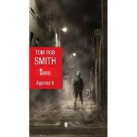 Agentul 6 - Tom Rob Smith