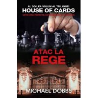 Atac la rege - Michael Dobbs