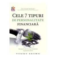 Cele 7 tipuri de personalitate financiara - Tommy Brown