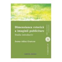 Dimensiunea retorica a imaginii publicitare - Ioana-Adina Grancea