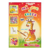 Ma joc si creez - Grupa mijlocie 4-5 ani