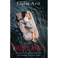 Sunt aici - Clelie Avit