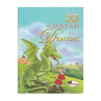 55 de povesti cu dragoni