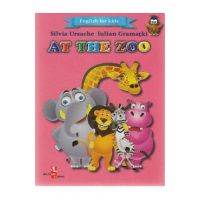 At the Zoo (English for kids) - Silvia Ursache, Iulian Gramatki