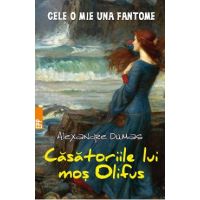 Casatoriile lui mos Olifus - Alexandre Dumas
