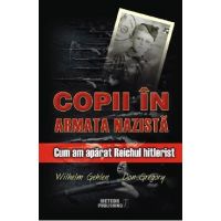 Copii in armata nazista - Wilhelm Gehlen, Don Gregory