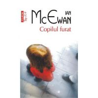 Copilul furat - Ian McEwan