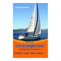 Cum sa navigam corect pe barcile cu panze - Hans Muhlabauer