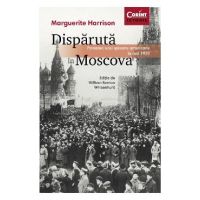 Disparuta in Moscova - Marguerite Harrison