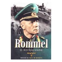 Rommel, o reevaluare - Ian F.W. Beckett