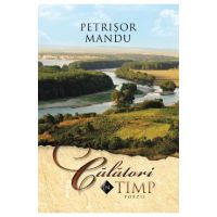 Calatori in timp - Petrisor Mandu