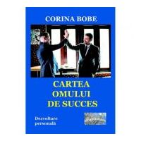 Cartea omului de succes - Corina Bobe
