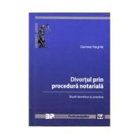 Divortul prin procedura notariala - Daniela Negrila