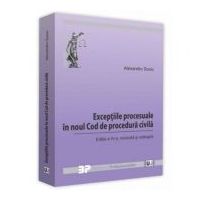 Exceptiile procesuale in noul Cod de procedura civila. Editia a 4-a - Alexandru Suciu