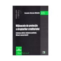 Mijloacele de protectie a drepturilor creditorului. Actiunea oblica. Actiunea pauliana. Masuri conservatorii - Cosmin-Razvan Mihaila