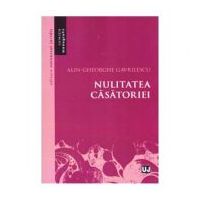 Nulitatea casatoriei - Alin-Gheorghe Gavrilescu