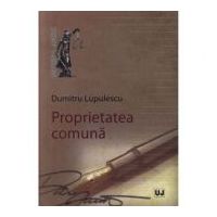 Proprietatea comuna - Dumitru Lupulescu