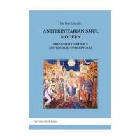 Antitrinitarianismul modern - Dan Tareanu