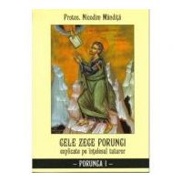 Cele zece porunci Porunca 1 - Nicodim Mandita