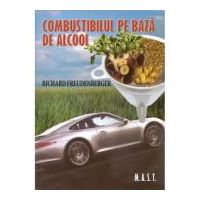 Combustibilul pe baza de alcool - Richard Freudenberger