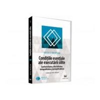 Conditiile esentiale ale executarii silite. Conformitatea, efectivitatea, integralitatea si promptitudinea - Vasile Bozesan