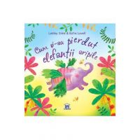 Cum si-au pierdut elefantii aripile - Lesley Sims, Katie Lovell