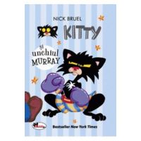 Kitty si unchiul Murray - Nick Bruel