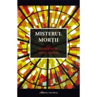 Misterul mortii - Adrienne Von Speyr