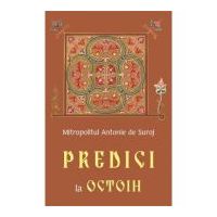 Predici la Octoih - Mitropolit Antonie de Suroj