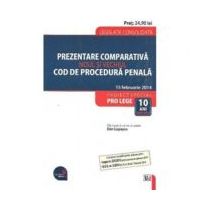 Prezentare comparativa. Noul si vechiul Cod de procedura penala - Dan Lupascu