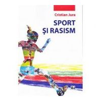 Sport si rasism - Cristian Jura