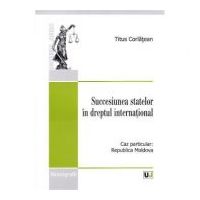 Succesiunea statelor in dreptul international - Titus Corlatean