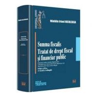 Summa fiscalis. Tratat de drept fiscal si financiar public - Madalin Irinel Niculeasa