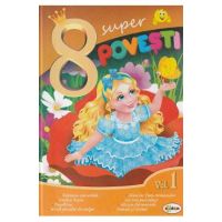 8 Super povesti: Ratusca cea urata, Scufita Rosie...