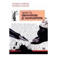 Apel la demnitate si normalitate - Verginia Vedinas, Daniela Ciochina