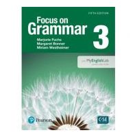 Focus on Grammar 3 Student Book with MyEnglishLab, 5th Edition