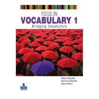 Focus on Vocabulary 1. Bridging Vocabulary, 2nd Edition