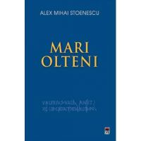 Mari olteni - Alex Mihai Stoenescu
