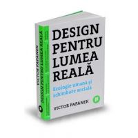 Design pentru lumea reala - Victor Papanek