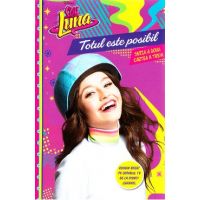 Disney Soy Luna - Totul este posibil