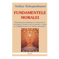 Fundamentele moralei - Arthur Scopenhauer