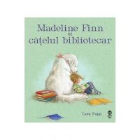 Madeline Finn si catelul bibliotecar - Lisa Papp